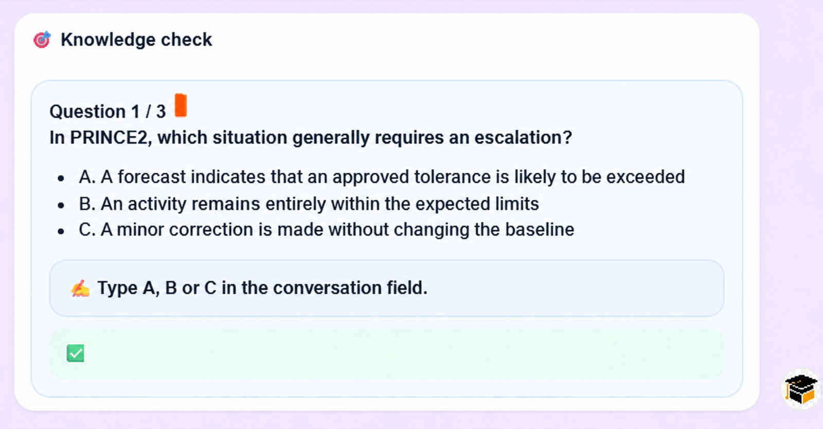Skills validation quiz question with A, B or C to enter in the conversation field