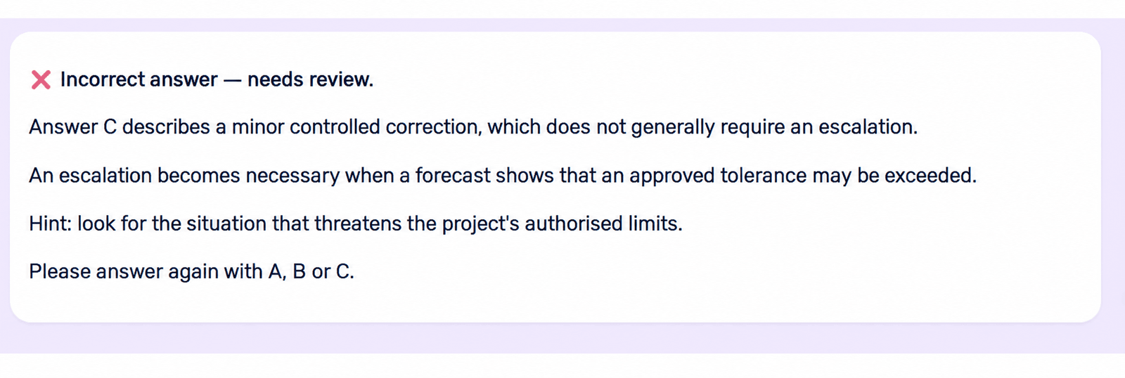 Incorrect answer message with explanation and invitation to try again